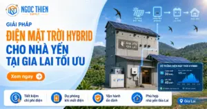 Điện mặt trời Hybrid cho nhà yến tại Gia Lai tối ưu