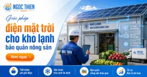 Giải pháp điện mặt trời cho kho lạnh bảo quản nông sản