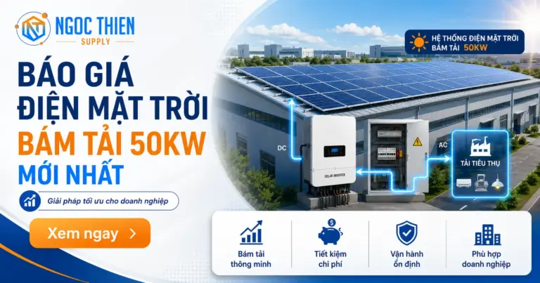 Báo giá điện mặt trời bám tải 50kW mới nhất