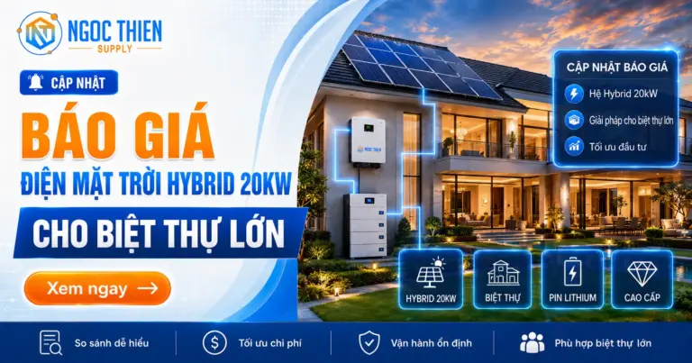 Báo giá điện mặt trời Hybrid 20kW cho biệt thự lớn
