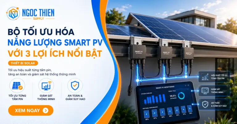 Bộ tối ưu hóa năng lượng smart pv với 3 lợi ích nổi bật