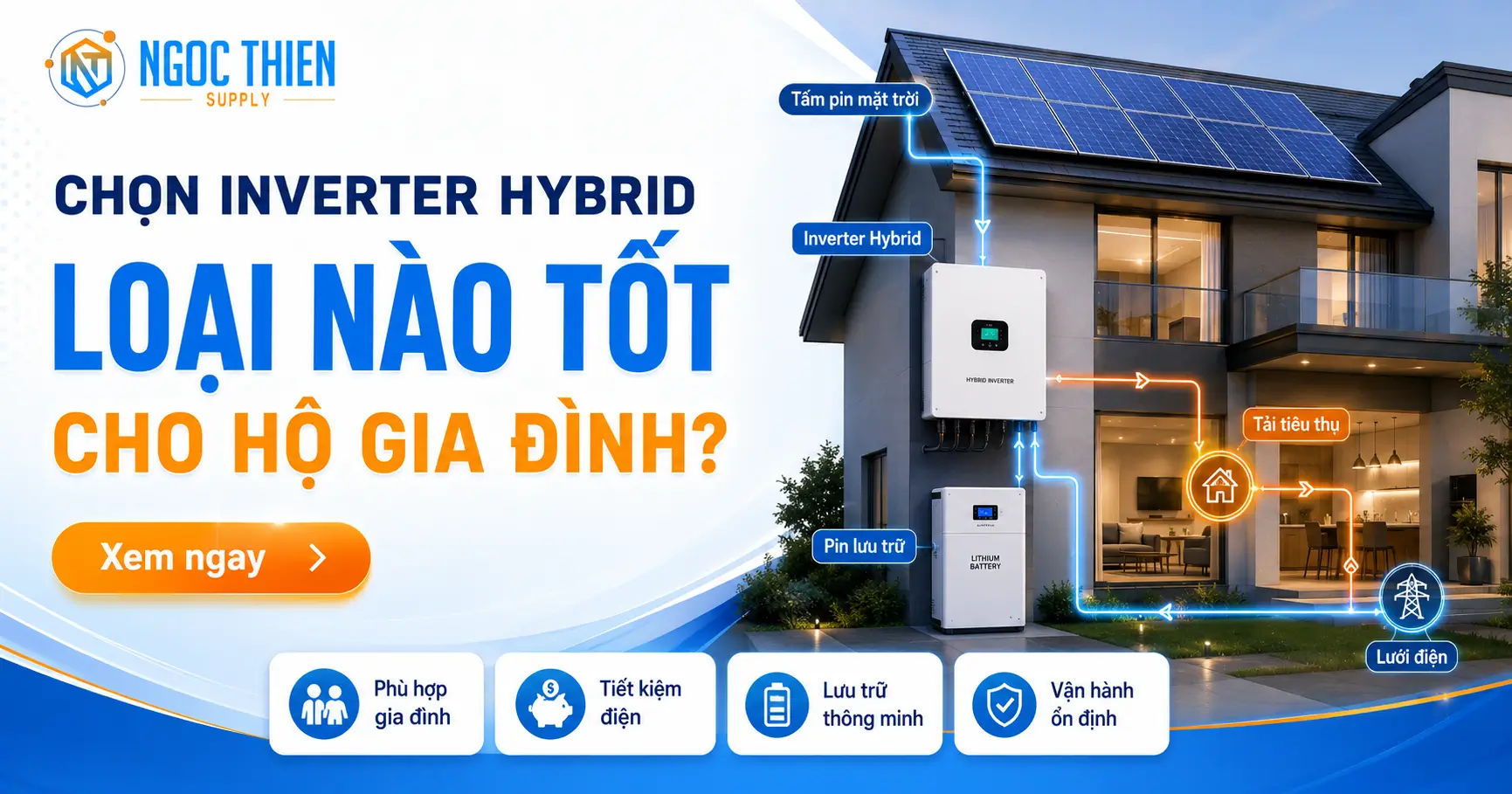 Chọn inverter Hybrid loại nào tốt cho hộ gia đình?