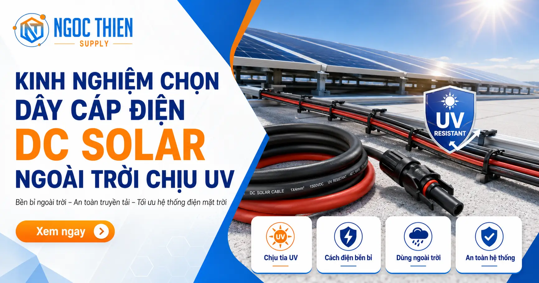 Kinh nghiệm chọn dây cáp điện DC Solar ngoài trời chịu UV