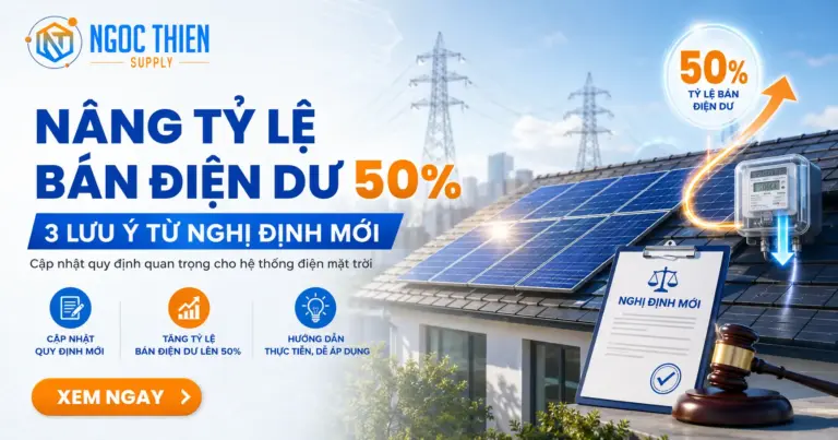 Nâng tỷ lệ bán điện dư 50%: 3 lưu ý từ nghị định mới