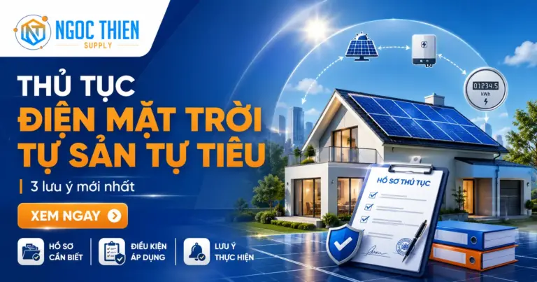 Thủ tục điện mặt trời tự sản tự tiêu: 3 lưu ý mới nhất