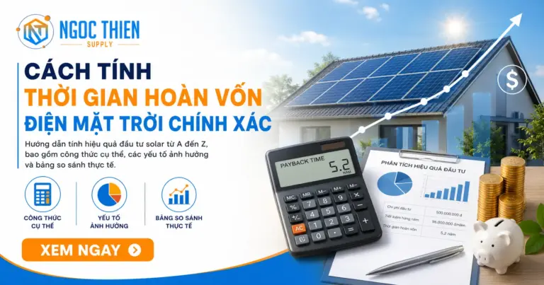 Cách tính thời gian hoàn vốn điện mặt trời chính xác