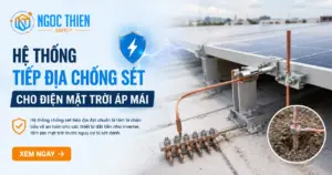 Hệ thống tiếp địa chống sét cho điện mặt trời áp mái