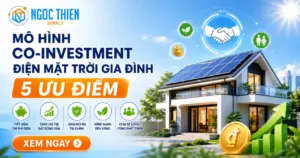 Mô hình co-investment điện mặt trời gia đình: 5 ưu điểm