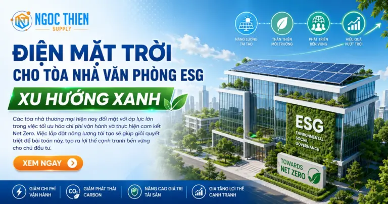 Điện mặt trời cho tòa nhà văn phòng ESG: Xu hướng xanh