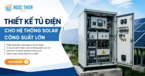 Tạo ảnh đại diện bài viết kích thước 1200:630px cho chủ đề "Thiết kế tủ điện cho hệ thống solar công suất lớn" Mô tả: Thiết kế tủ điện solar đạt chuẩn kỹ thuật là yếu tố cốt lõi đảm bảo hệ thống điện mặt trời vận hành an toàn, phòng chống sự cố chạm chập và sét đánh lan truyền. Có nút: Xem ngay Kàm logo tôi tải lên Phong cách thiết kế chuyên nghiệp, nhìn vào như ảnh thật không phải Ai