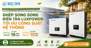 Biến tần Luxpower chạy song song được bao nhiêu máy? Chi tiết