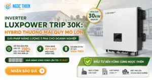 Inverter Luxpower TriP 30K: Giải pháp hybrid thương mại