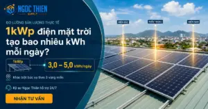 1kWp tạo bao nhiêu kWh điện mỗi ngày?