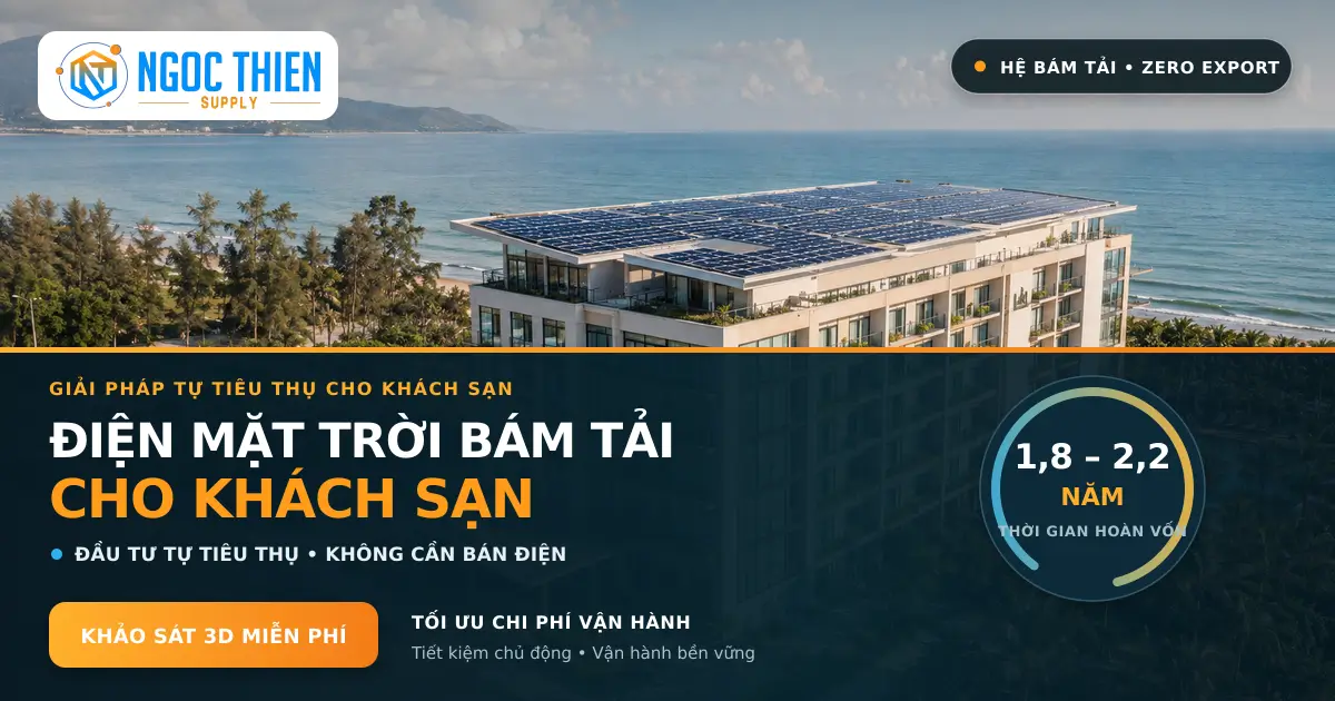 Lắp điện mặt trời cho khách sạn: 3 cách bám tải tiết kiệm