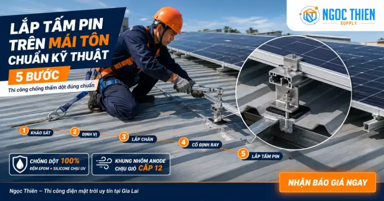 Cách lắp đặt tấm pin năng lượng mặt trời trên mái tôn 5 bước