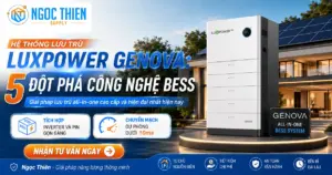Hệ thống lưu trữ Luxpower Genova: 5 đột phá công nghệ BESS