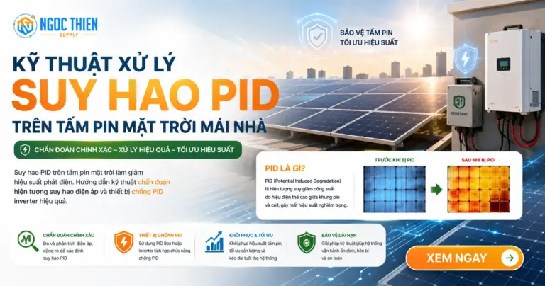 Kỹ thuật xử lý suy hao PID trên tấm pin mặt trời mái nhà