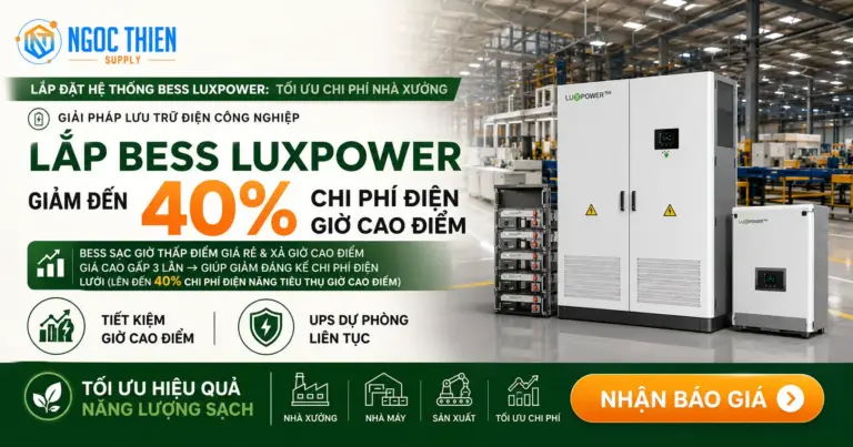 Lắp đặt hệ thống BESS Luxpower: Tối ưu giảm 40% tiền điện