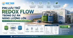 Pin lưu trữ Redox Flow trong dự án năng lượng lớn