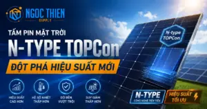 Tấm pin mặt trời N-type TOPCon: Đột phá hiệu suất mới