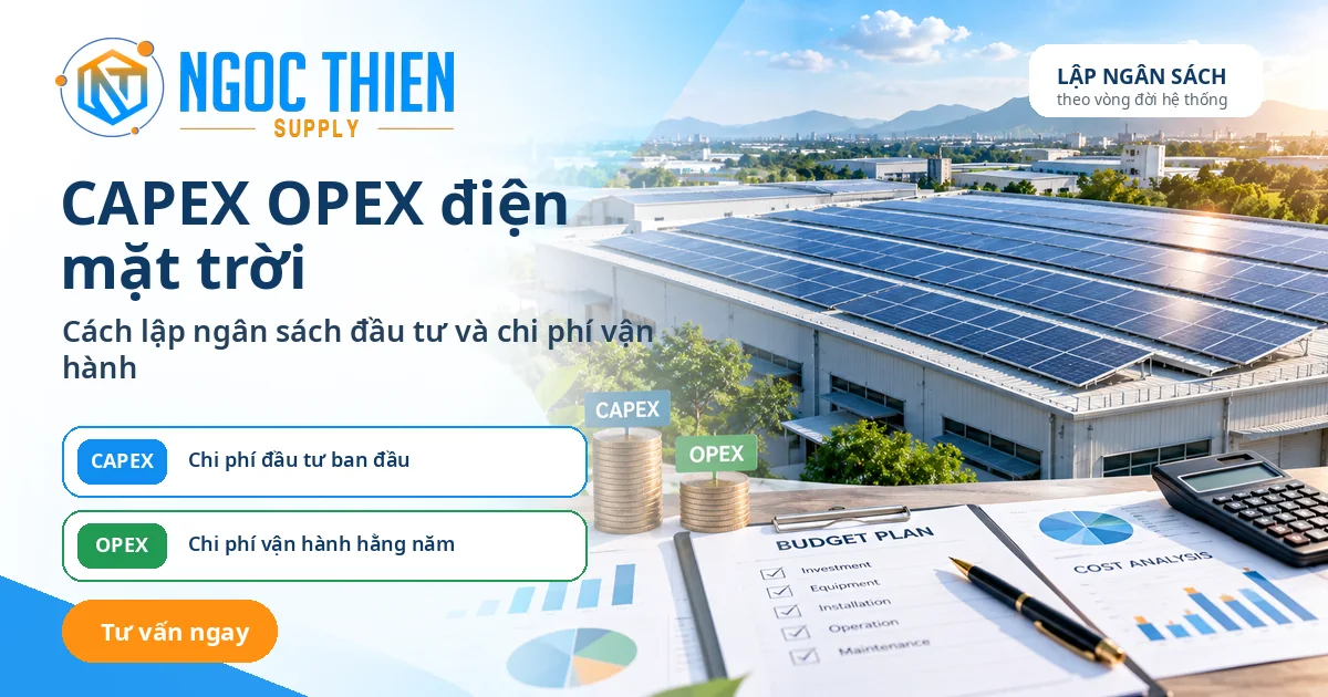 CAPEX OPEX điện mặt trời và cách lập ngân sách