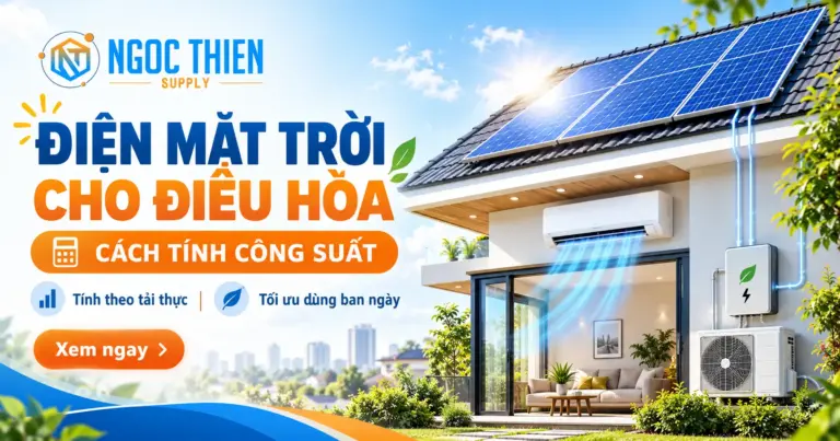 Điện mặt trời cho điều hòa: Cách tính công suất