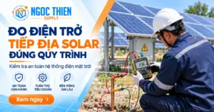 Đo điện trở tiếp địa solar đúng quy trình