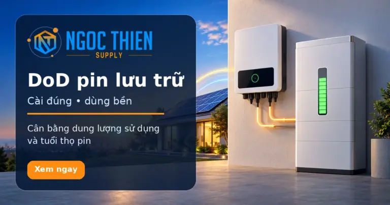 Cài đặt DoD pin lưu trữ tối ưu cho hệ thống điện mặt trời