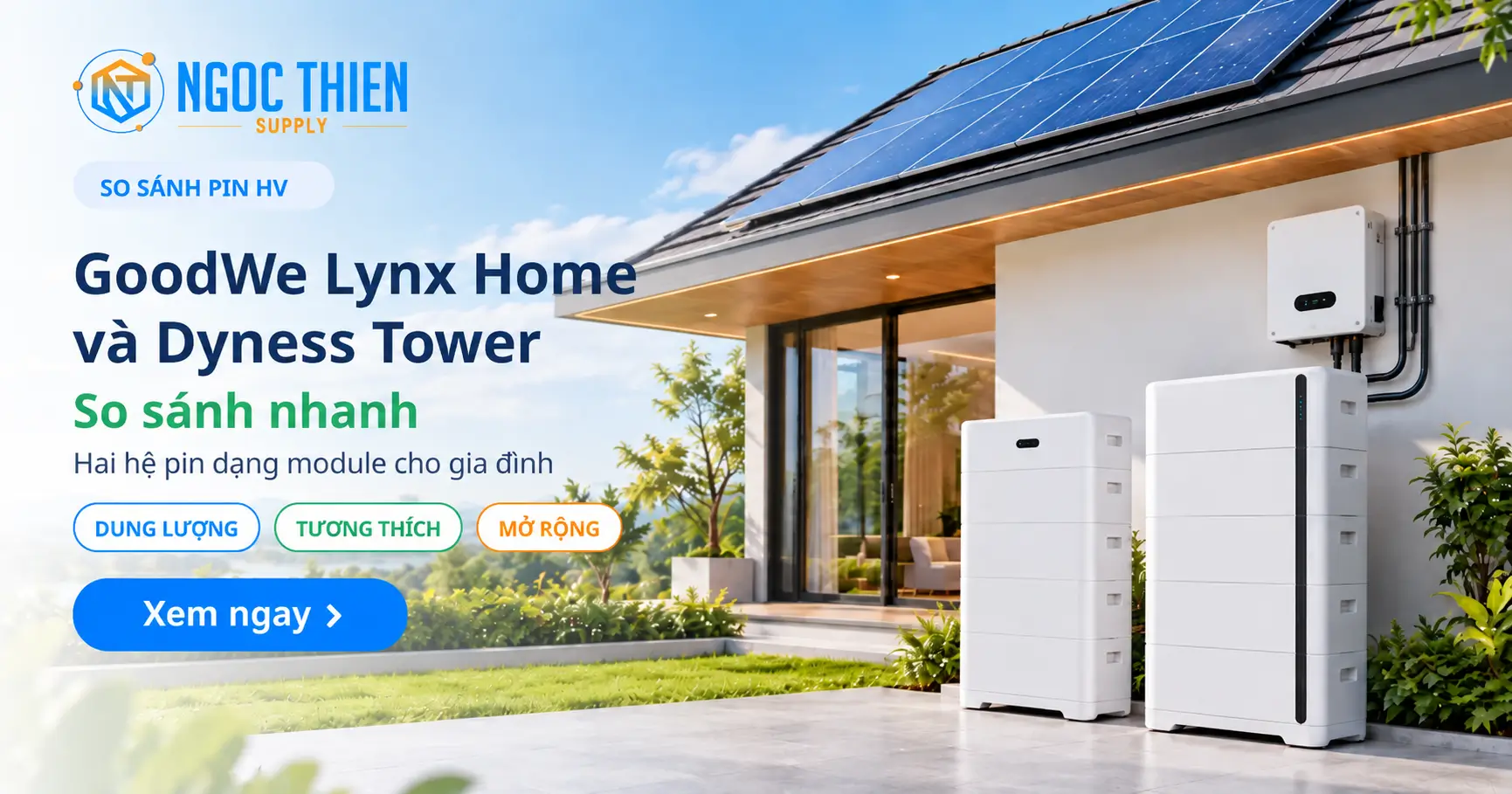 GoodWe Lynx Home và Dyness Tower trong hệ điện mặt trời hybrid gia đình