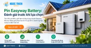 Pin Easyway Battery trong hệ điện mặt trời lưu trữ với inverter hybrid và solar áp mái.