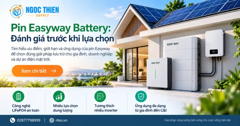 Pin Easyway Battery trong hệ điện mặt trời lưu trữ với inverter hybrid và solar áp mái.