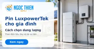 Pin LuxpowerTek cho gia đình với hệ điện mặt trời và bộ lưu trữ đặt trong khu kỹ thuật