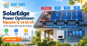 Ảnh đại diện SolarEdge Power Optimizer trên mái nhà với tối ưu ở cấp độ module