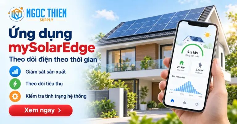 Ứng dụng mySolarEdge theo dõi sản xuất, tiêu thụ và trạng thái hệ điện mặt trời từ xa